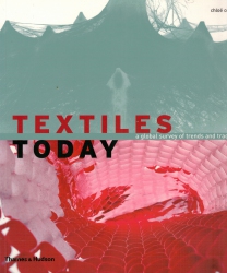 Textiles Today a global survey of trends and tradition