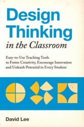 Design Thinking in The Classroom