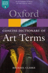 The Concise Dictionary Of Art Terms